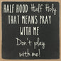 5X5-704 Half Holy
