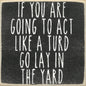 4X4-216 Act Like A Turd
