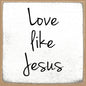 4X4-712 Love like Jesus