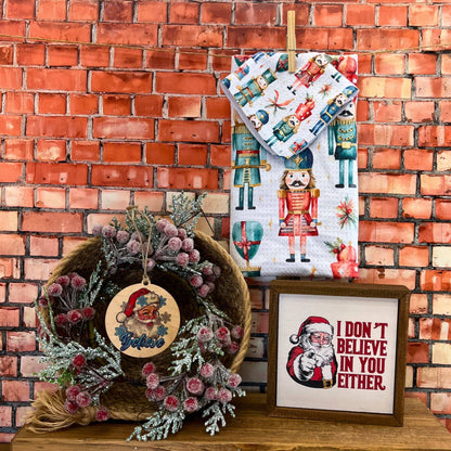 I Don't  Believe In You Either Funny Christmas Decor