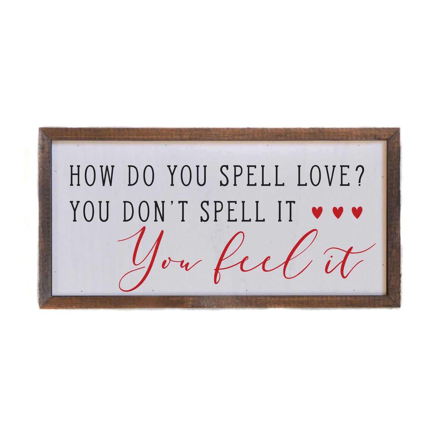 12x6 How Do You Spell Love Valentine's Day Home Decor Signs