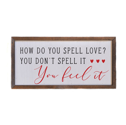 12x6 How Do You Spell Love Valentine's Day Home Decor Signs