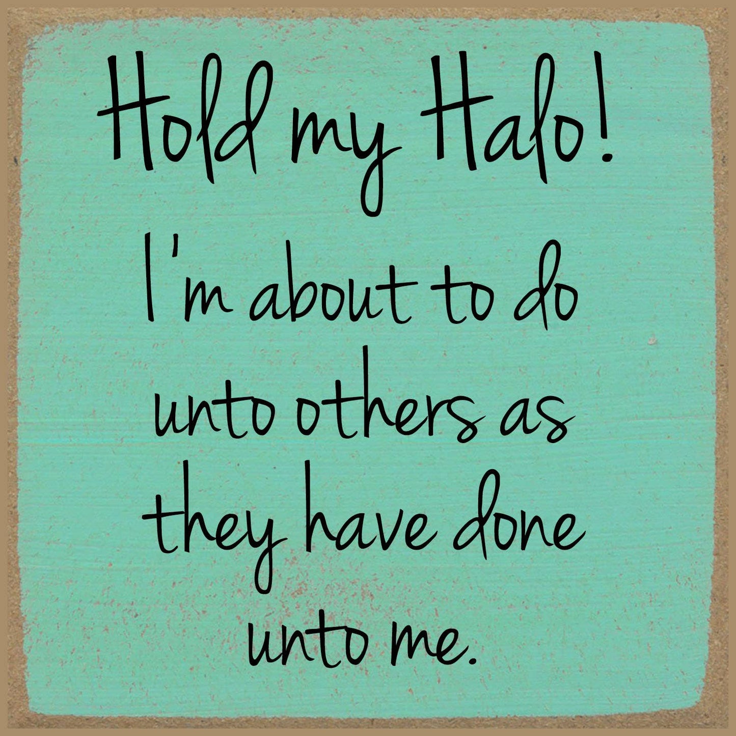 5X5-705 Hold my Halo