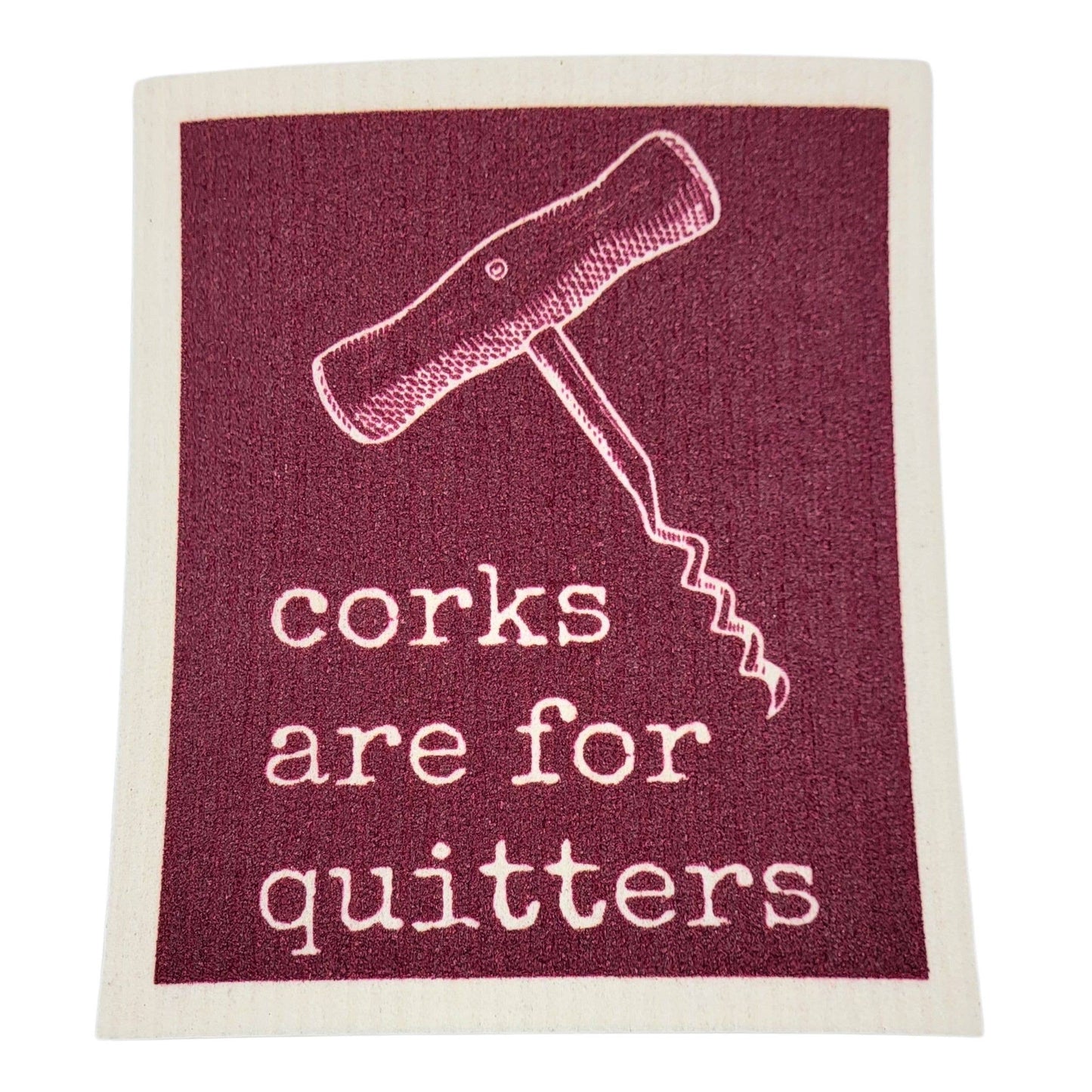 Corks are for Quitters - Funny Swedish Dishcloths - Kitchen