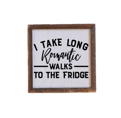 6x6 Long Romantic Walks Funny Valentines Day Sign