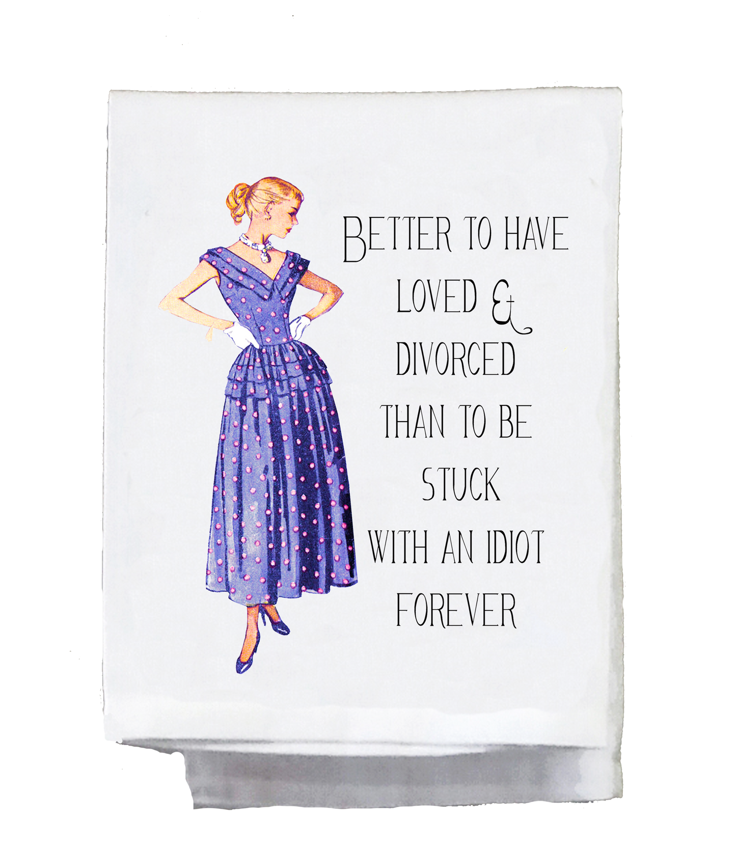 Better to Have Loved and Divorced