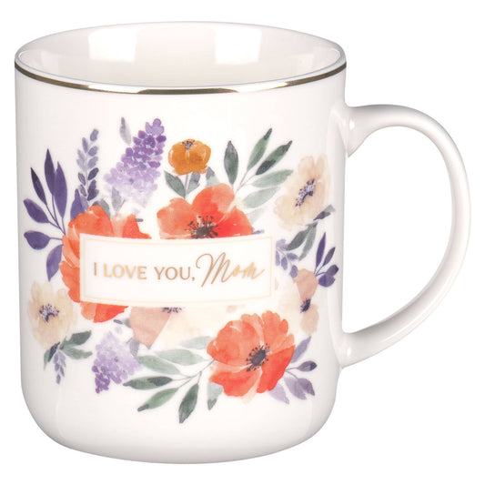 I Love You, Mom Mug