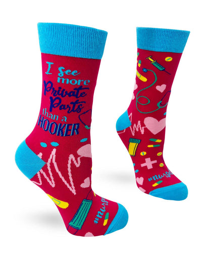 I See More Private Parts Than a Hooker Women's Crew Socks